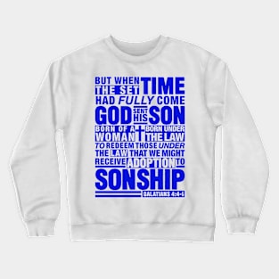 Galatians 4:4-5 Crewneck Sweatshirt